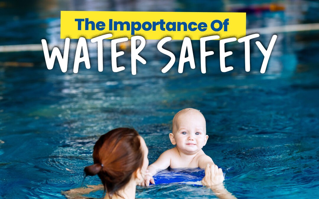 The Importance of Water Safety